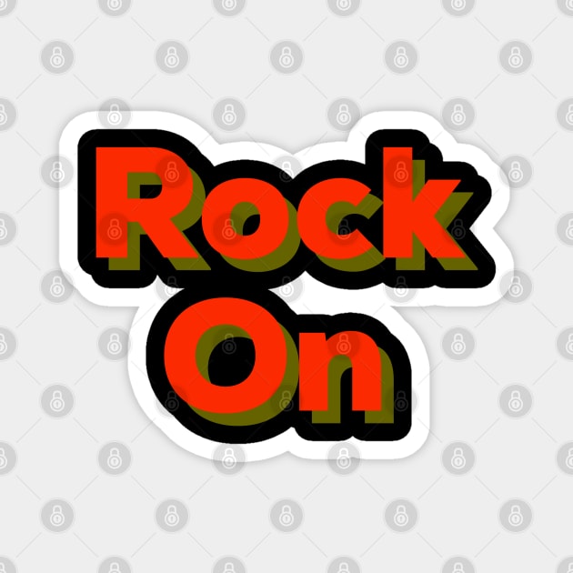 Rock On, 70s style, fancy dress, disco, glam rock Music design, Groovy Magnet by Style Conscious