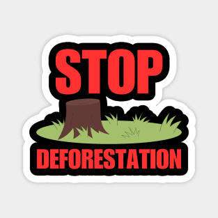 Stop Deforestation Magnet