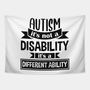 Autism It's Not A Disability It's A Different Ability Gift Tapestry