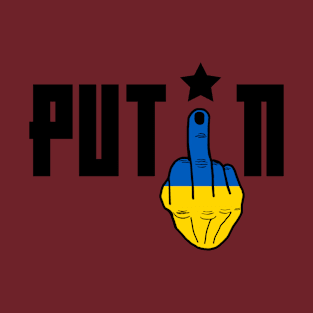 Fuck you Putin Ukraine flag version T-Shirt