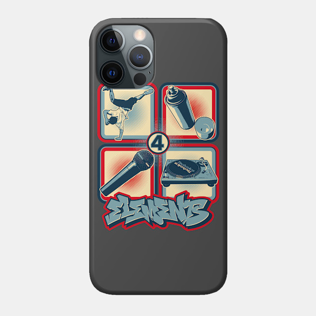 4 ELEMENTS of HIP HOP - Hip Hop - Phone Case