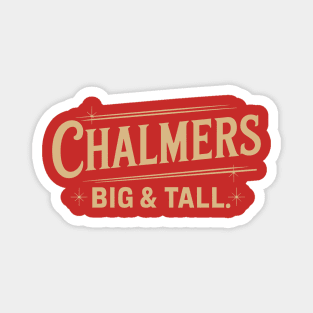chalmers-big-and-tall Magnet