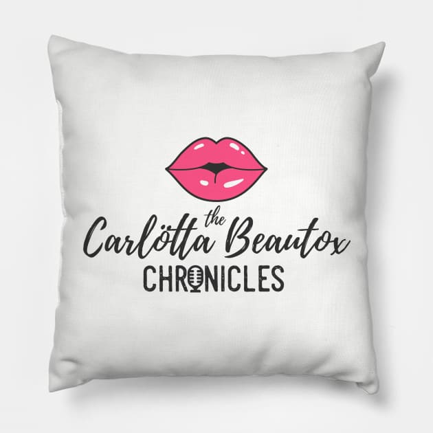 The Carlötta Beautox Chronicles Pillow by Carlotta Beautox