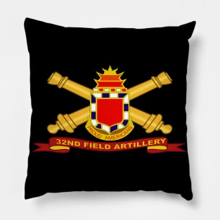 32nd Field Artillery w Br - Ribbon Pillow