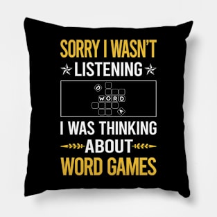 Sorry I Was Not Listening Word Games Pillow