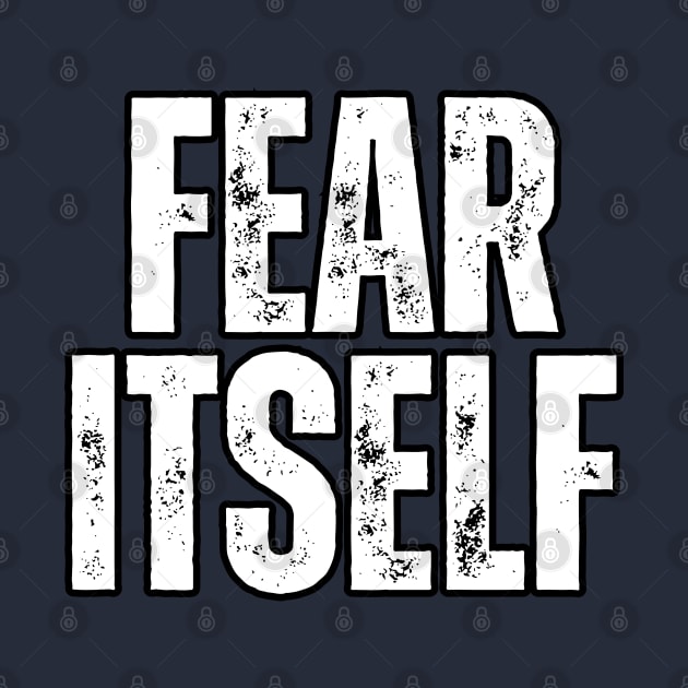 Fear Itself by Spatski