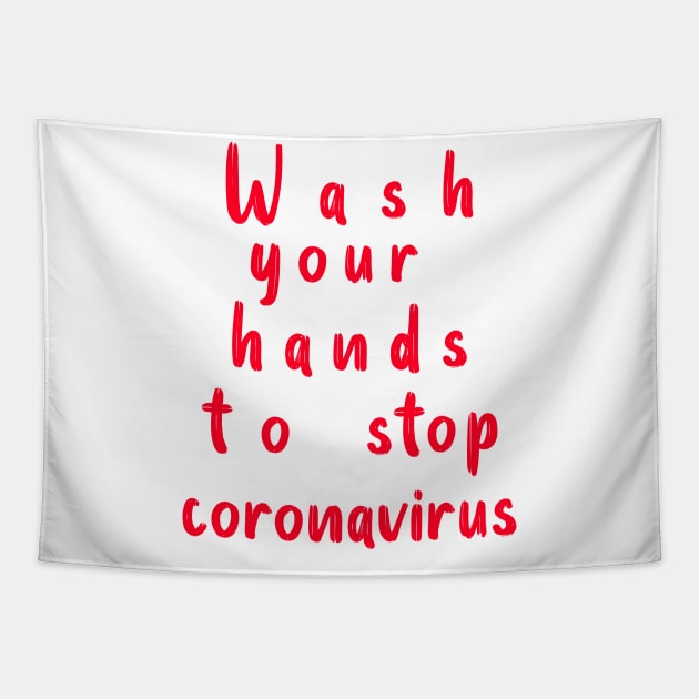 wash your hands to stop coronavirus Tapestry by Halmoswi