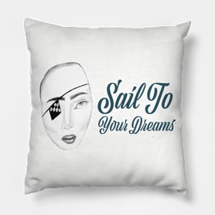 Sail To Your Dreams Pillow