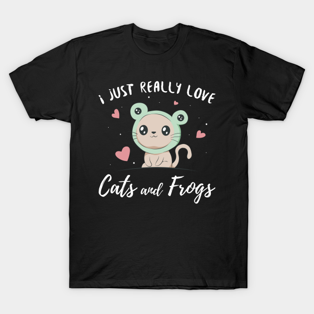 Cottagecore Aesthetic I Just Love Cats And Frogs - Cottagecore - T-Shirt