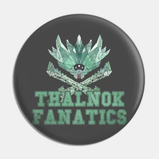 Thalnok Fanatics Pin