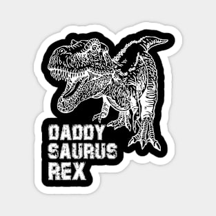 Daddysaurus t rex dinosaur shirt fathers day gift Magnet