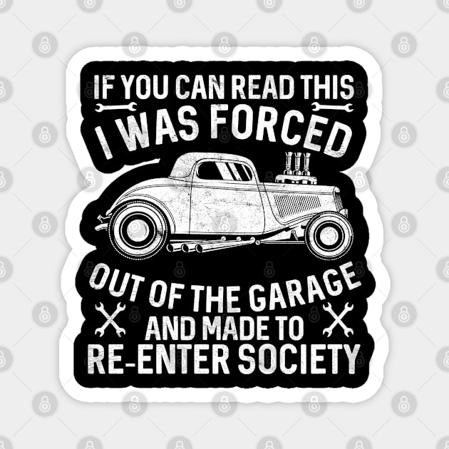 If You Can Read This Funny Classic Garage Hot Rod Magnet by RadStar