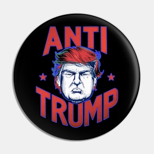 Anti Trump For President Pin