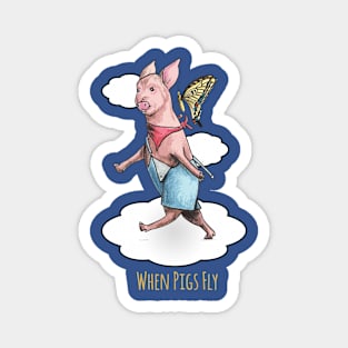 When Pigs Fly Magnet