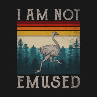 NOT EMU-SED Funny Emu T-Shirt Not Amused Ostrich Retro T-Shirt