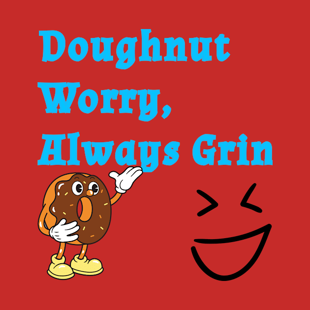 Doughnut worry always grin by a2nartworld