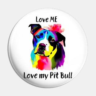 love me love my pit bull Pin