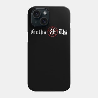 Goths R Us (witch star) Phone Case