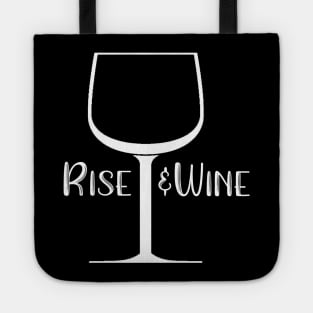 Rise and Wine Tote