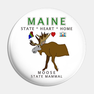 Maine - Moose - State, Heart, Home - state symbols Pin