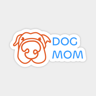 Dog Mom Design: Adorable and Funny Artwork for Dog Lovers on T-Shirts, Mugs, and More Magnet