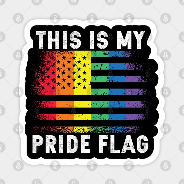 This Is My Pride Flag LGBT Pride American Flag Celebrate Independence Day 4th of July Magnet by Jhosetoo 