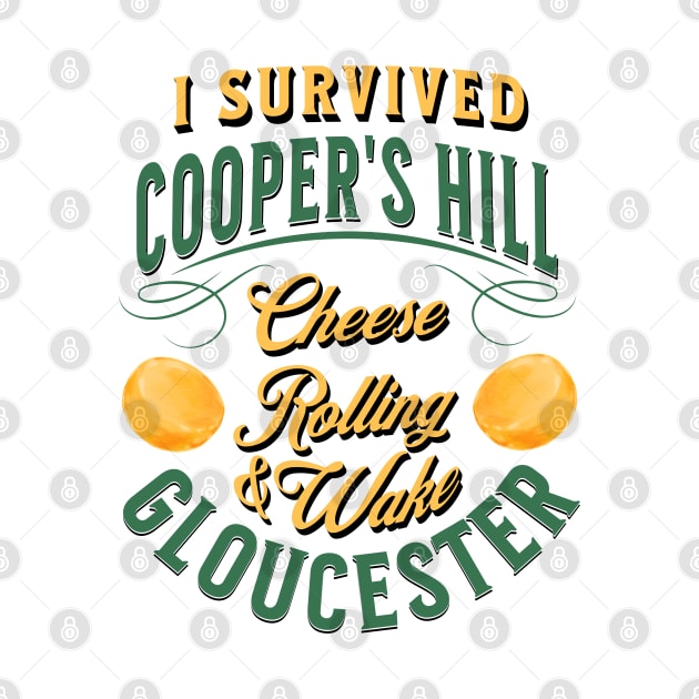 I survived Cooper's Hill Cheese Rolling & Wake Gloucester by Distinct Designz