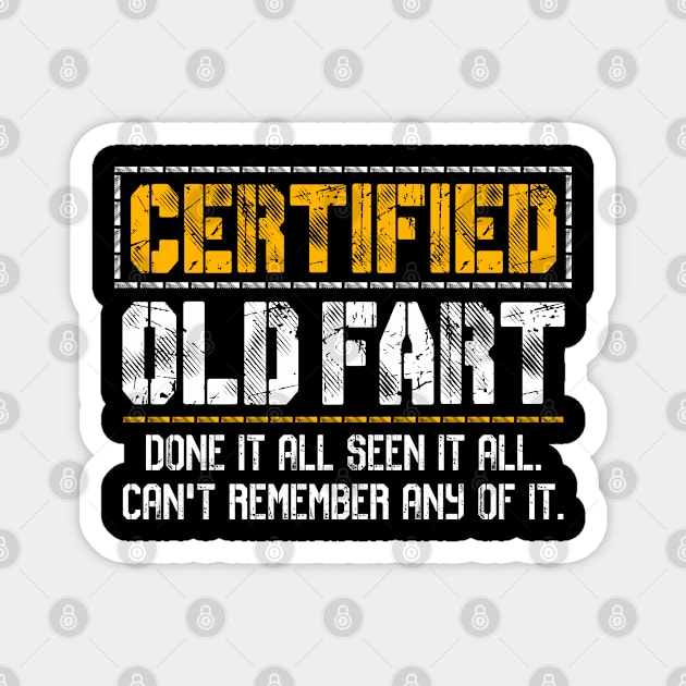 Certified Old Fart Funny Retirement Magnet by lenaissac2