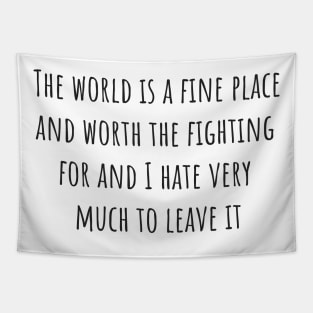 The World is a Fine Place Tapestry