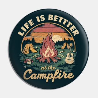 life is better at the campfire Pin