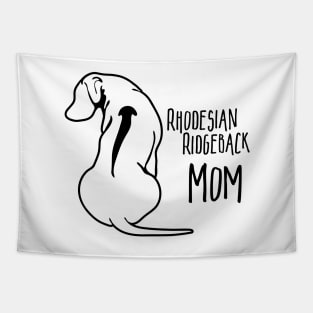 Funny Proud Rhodesian Ridgeback Mom dog lover Tapestry