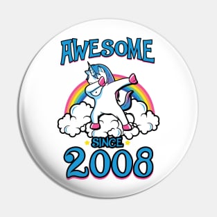 Awesome since 2008 Pin