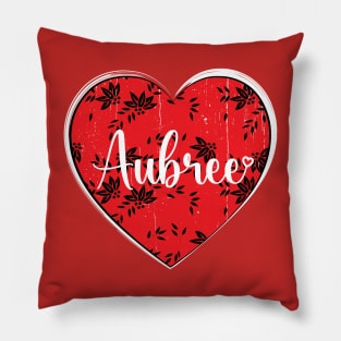 I Love aubree First Name I Heart aubree Pillow