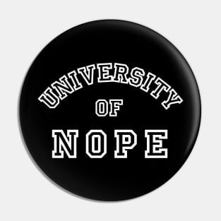 University of NOPE Pin