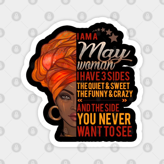 I'm A May Woman - Girls Women Birthday Gifts Magnet by Otis Patrick