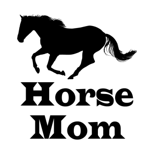 Horse Mom Funny Horse Riding Mom Gifts T-Shirt