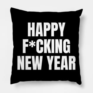 New Year's Eve Party 2024, Happy F*cking New Year Pillow