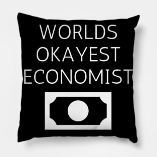 World okayest economist Pillow