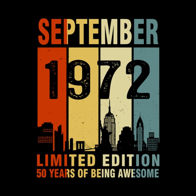 September 1972 Limited Edition 50 Years Of Being Awesome by tasmarashad