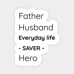 Dad Shirt Father Day Shirt Husband Gift Daddy Gift New Dad Gift Daddy Shirt Dad Gift for Dad Hero Husband Shirt Daddy Shirt-06 Magnet