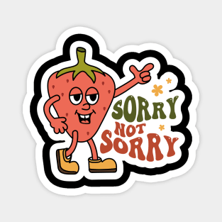 Sorry not Sorry, Strawberry, Groovy Sarcastic Mood Magnet