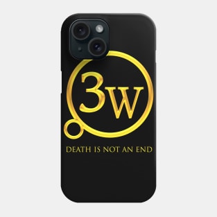 3W "Death Is Not An End" Phone Case