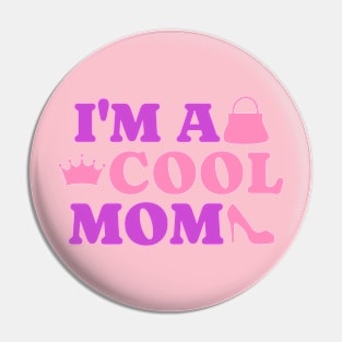 cool mom Pin