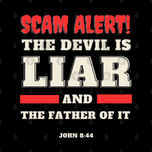 Scam Alert Funny but true- Christian bibel verse by Lajoie