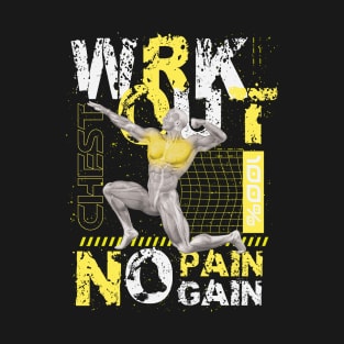 WRKOUT Chest No Pain No Gain T-Shirt