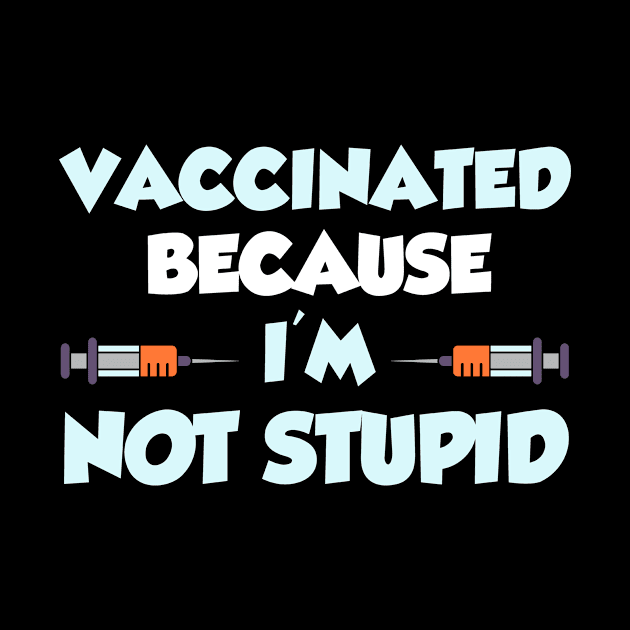 Vaccination Awareness Vaccinated Saying by PixelArt