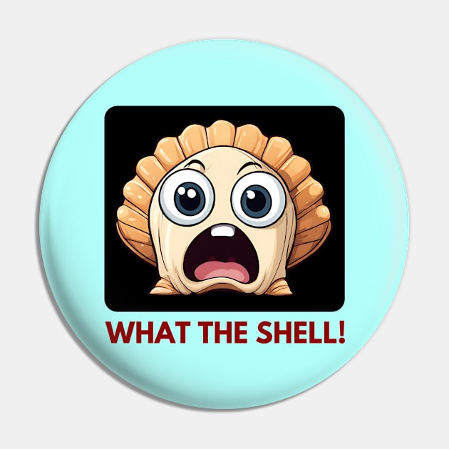 What The Shell | Seashell Pun Pin by Allthingspunny