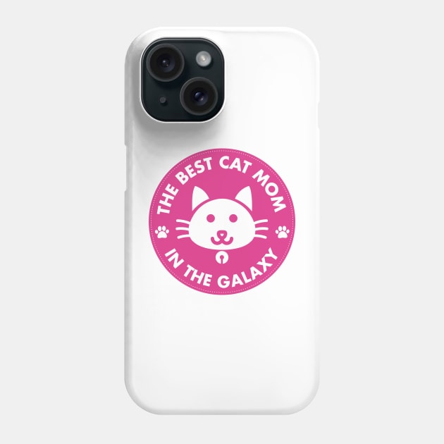 The Best Cat Mom in The Galaxy Pink Phone Case by Cinestore Merch