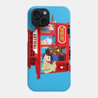 trolley to the land of make believe Phone Case