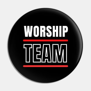 Worship Team | Christian Typography Pin